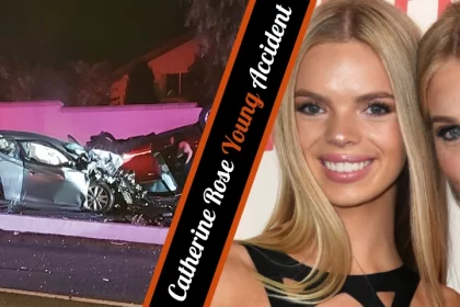 Catherine Rose Young Accident Tragic Incident Sparks Concern