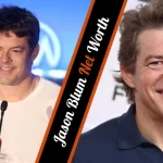 Jason Blum Net Worth The Horror Mogul's Path to $200 Million