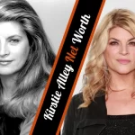 Kirstie Alley Net Worth The Fascinating Financial Journey of a Hollywood Icon