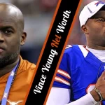 Vince Young Net Worth The Rise, Fall, and Comeback of a Football Legend