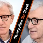 Woody Allen Net Worth A Cinematic Fortune