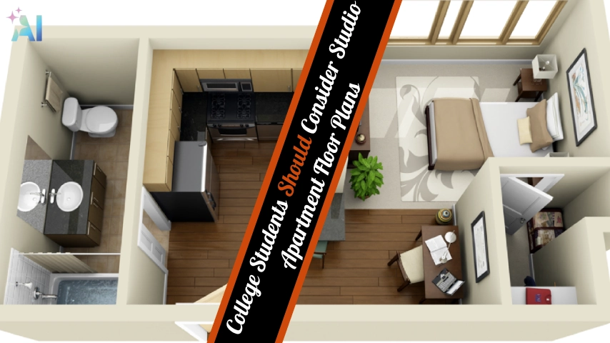 College Students Should Consider Studio Apartment Floor Plans - Compact Living, Big Benefits