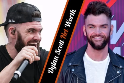 Dylan Scott Net Worth Is it $1 Million