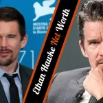 Ethan Hawke Net Worth Is it $55 Million