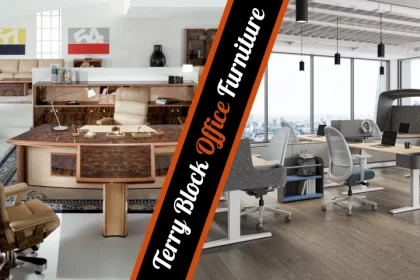 Terry Block Office Furniture Revolutionizing Workspaces with Style and Comfort