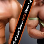 Wellhealth How to Build Muscle tag [Strength in Science]