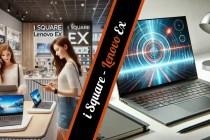 i Square – Lenovo Ex - Revolutionizing Computing Technology